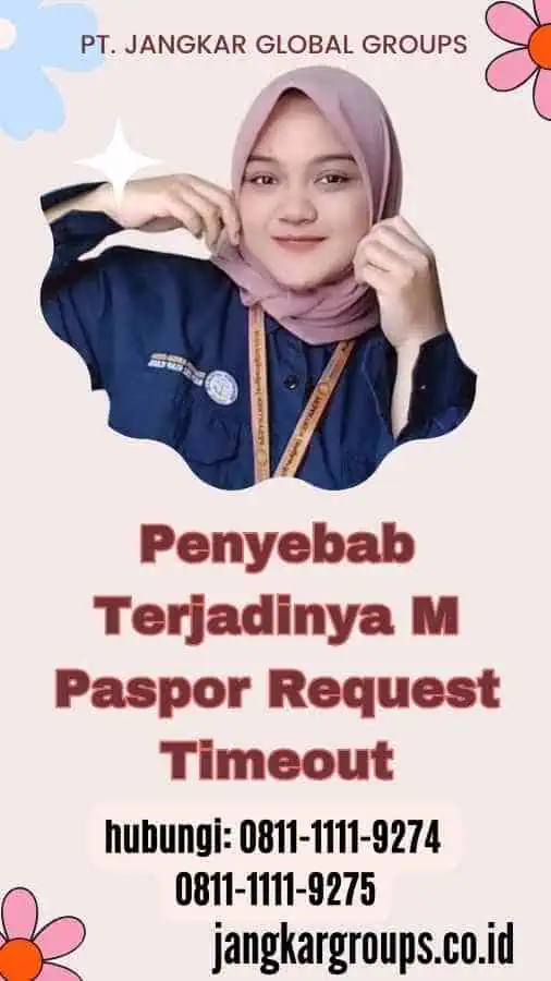 Penyebab Terjadinya M Paspor Request Timeout