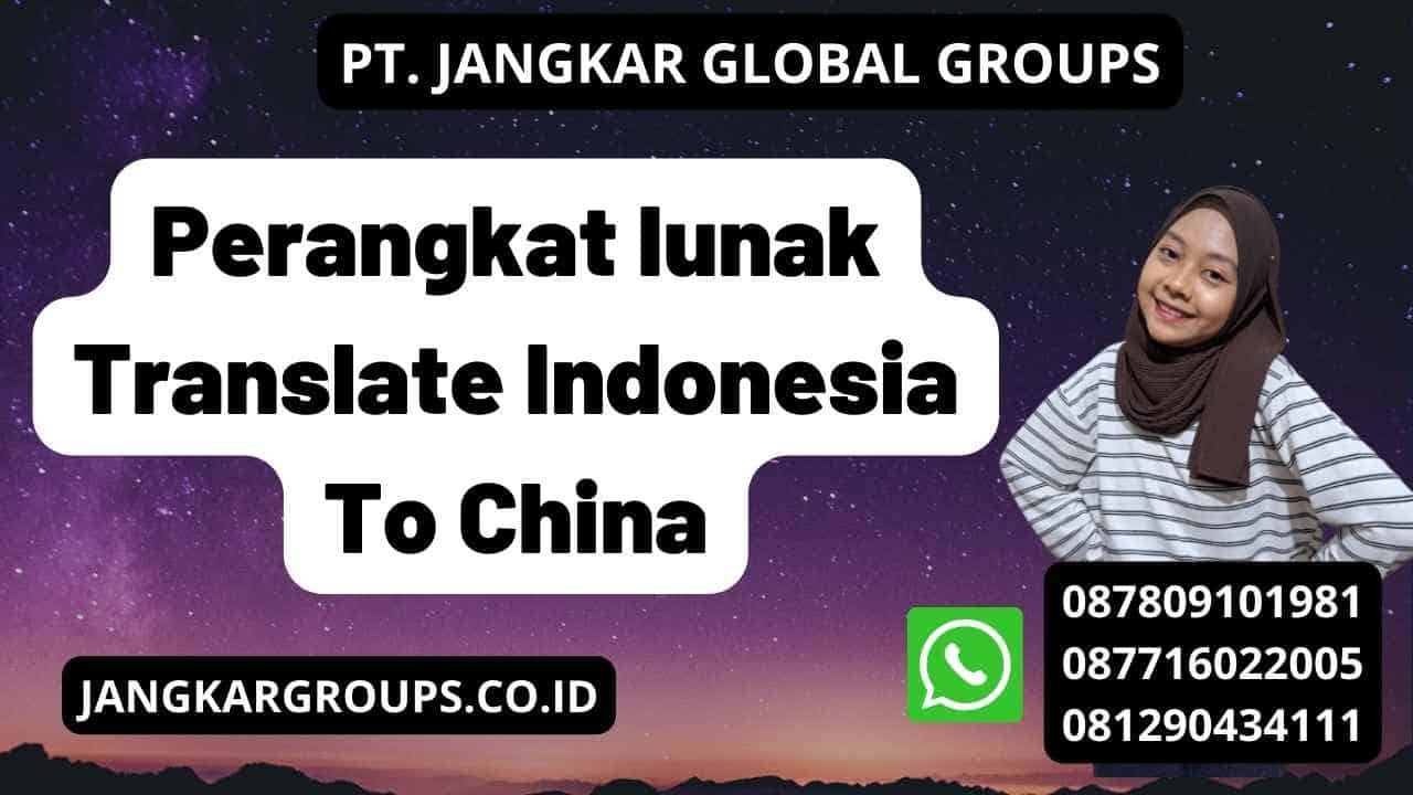 Perangkat lunak Translate Indonesia To China