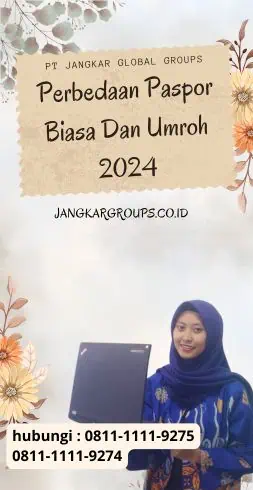 Perbedaan Paspor Biasa Dan Umroh 2024