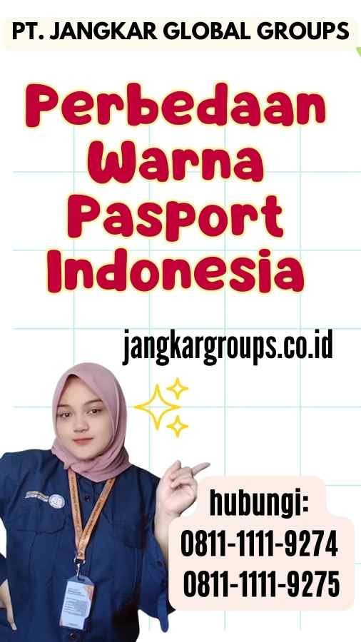 Perbedaan Warna Pasport Indonesia