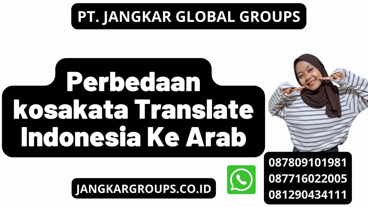 Perbedaan kosakata Translate Indonesia Ke Arab