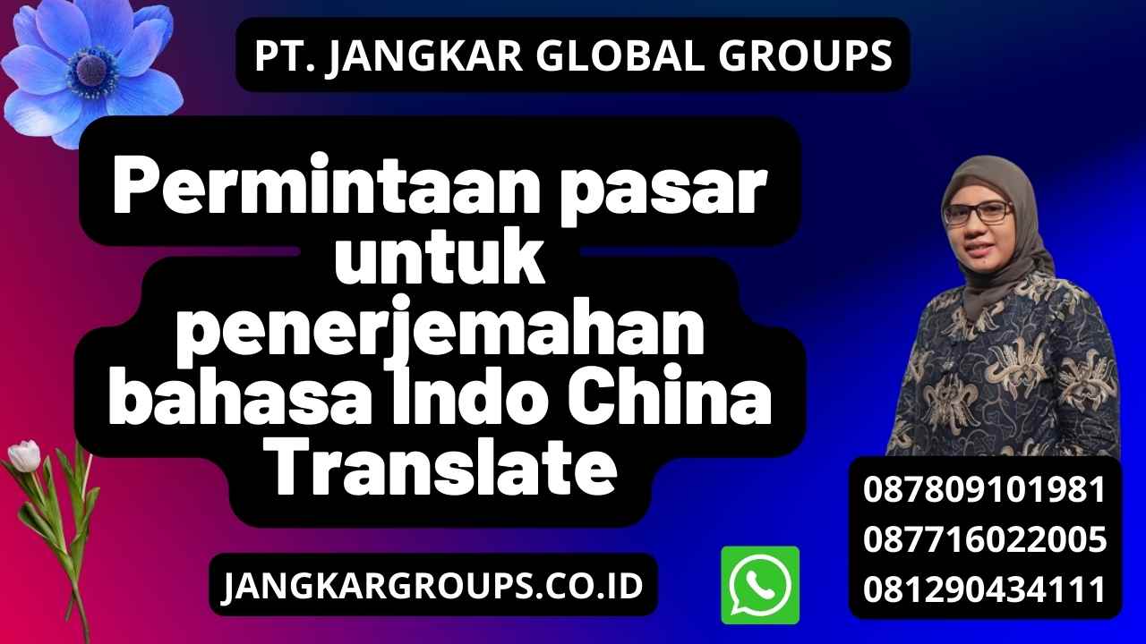 Permintaan pasar untuk penerjemahan bahasa Indo China Translate