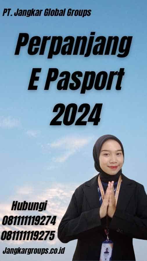 Perpanjang E Pasport 2024