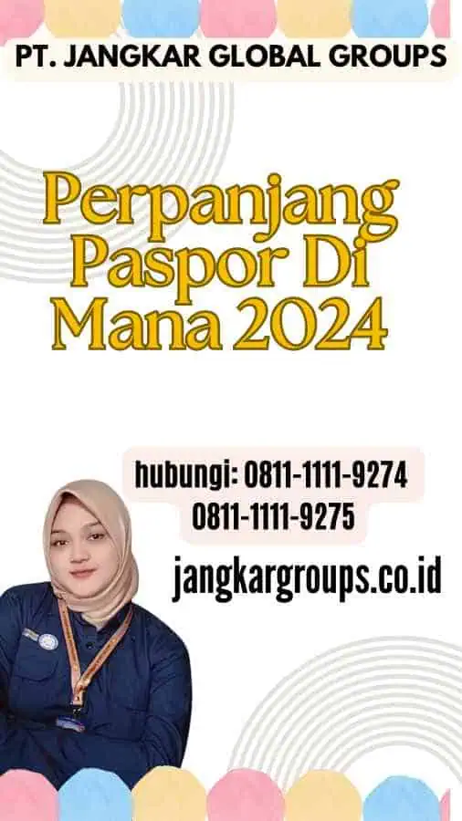 Perpanjang Paspor Di Mana 2024