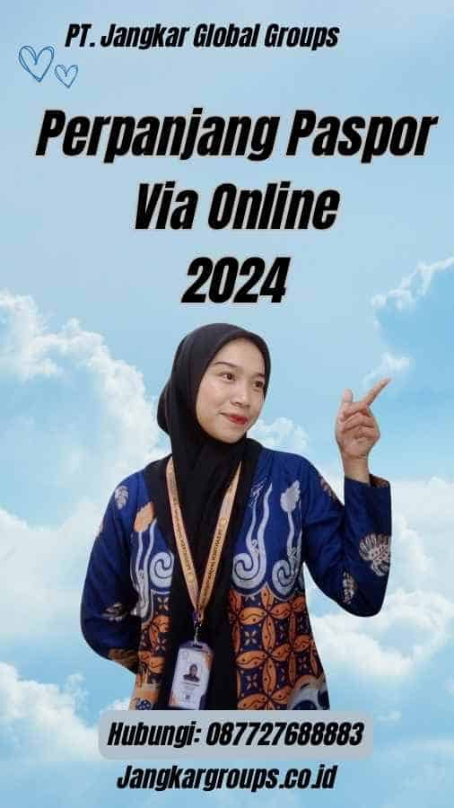 Perpanjang Paspor Via Online 2024