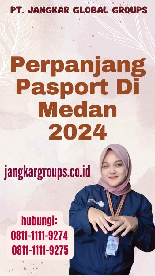 Perpanjang Pasport Di Medan 2024