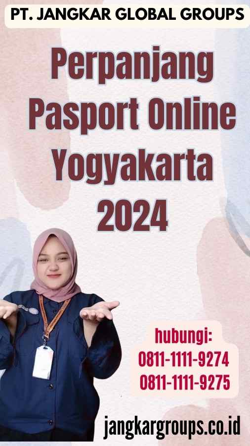 Perpanjang Pasport Online Yogyakarta 2024