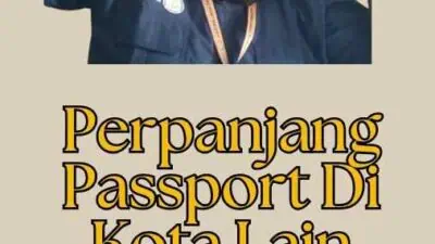 Perpanjang Passport Di Kota Lain 2024