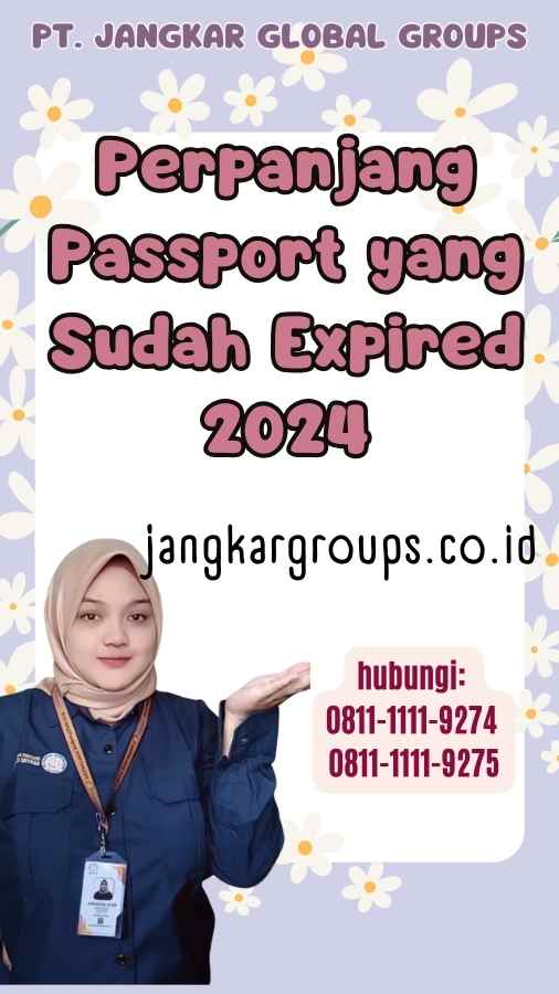Perpanjang Passport yang Sudah Expired 2024
