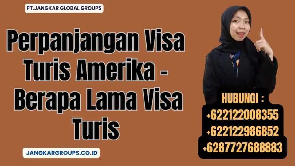 Perpanjangan Visa Turis Amerika - Berapa Lama Visa Turis