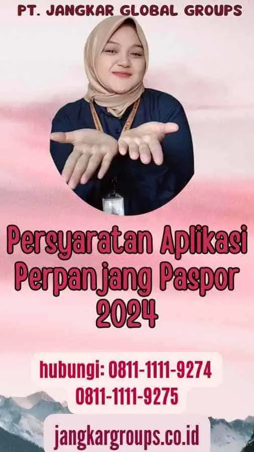 Persyaratan Aplikasi Perpanjang Paspor 2024