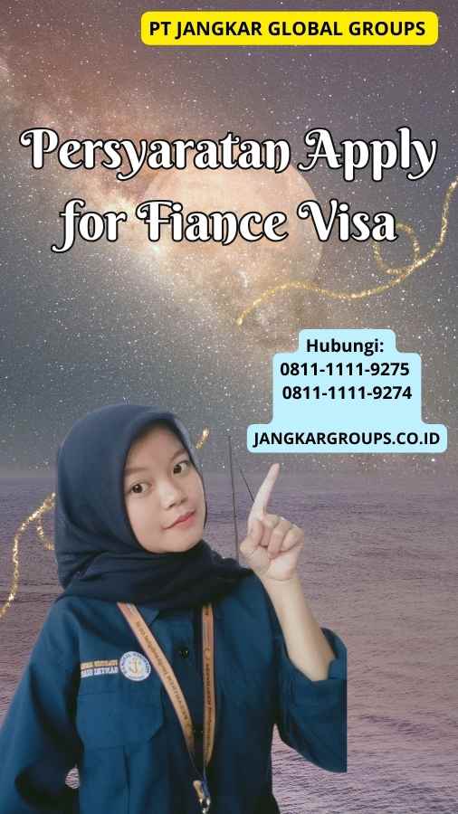 Persyaratan Apply for Fiance Visa