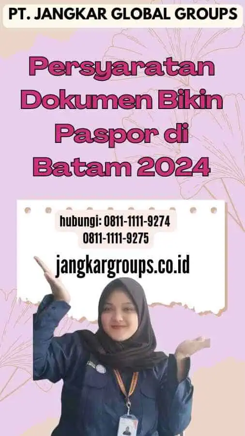 Persyaratan Dokumen Bikin Paspor di Batam 2024