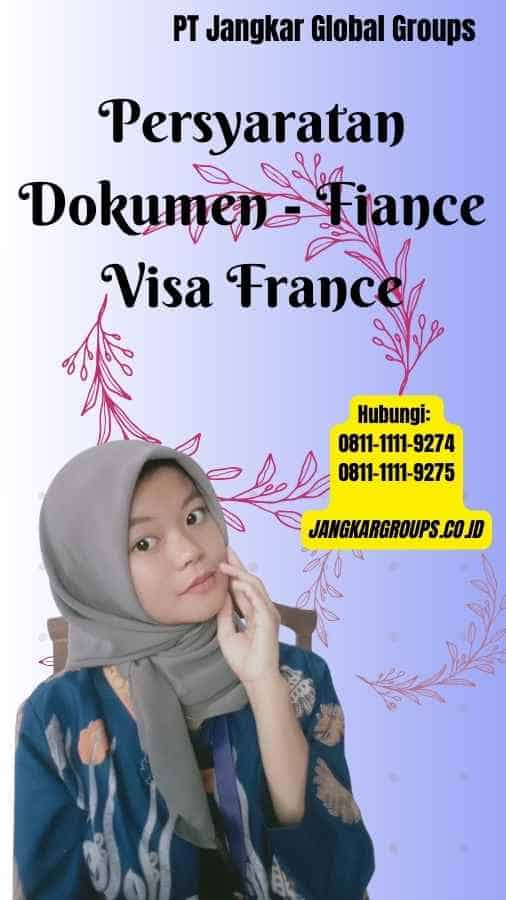 Persyaratan Dokumen Fiance Visa France