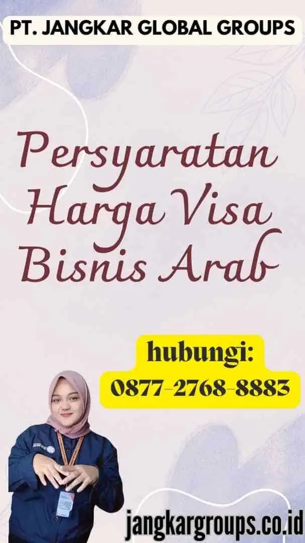 Persyaratan Harga Visa Bisnis Arab