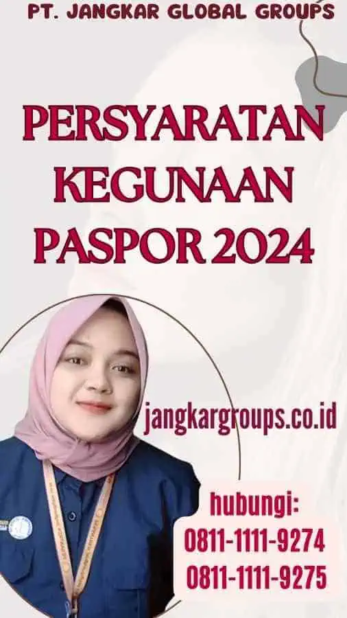 Persyaratan Kegunaan Paspor 2024