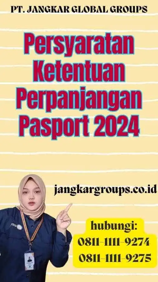 Persyaratan Ketentuan Perpanjangan Pasport 2024