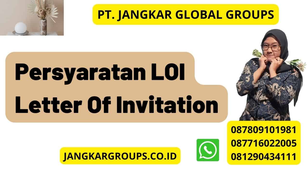 LOI Letter Of Invitation Itu Apa ? – Jangkar Global Groups