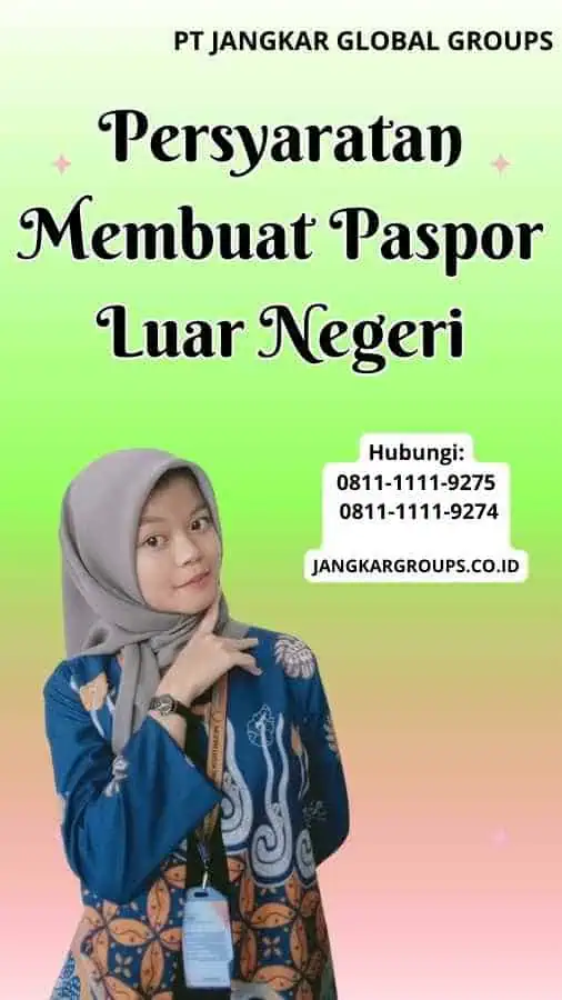 Persyaratan Membuat Paspor Luar Negeri