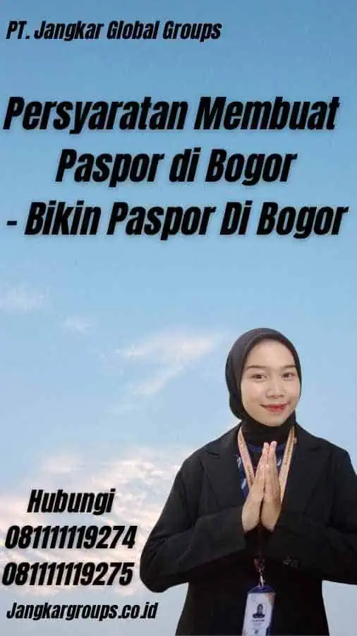 Persyaratan Membuat Paspor di Bogor - Bikin Paspor Di Bogor