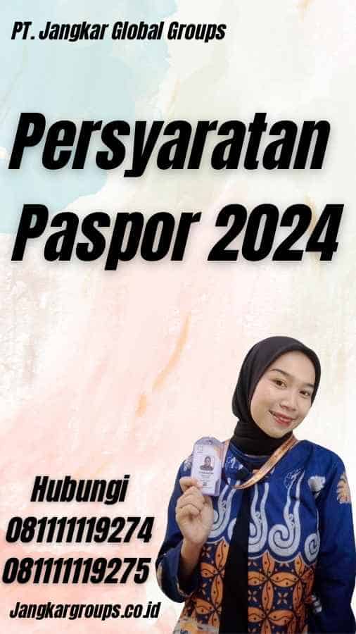 Persyaratan Paspor 2024