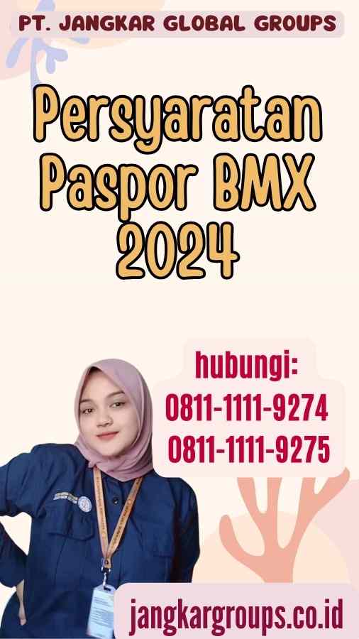 Persyaratan Paspor BMX 2024