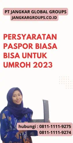 Persyaratan Paspor Biasa Bisa Untuk Umroh 2023