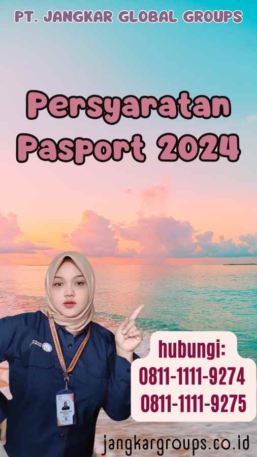 Persyaratan Pasport 2024