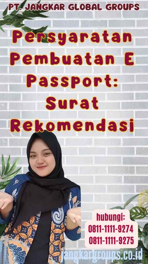 Persyaratan Pembuatan E Passport Surat Rekomendasi