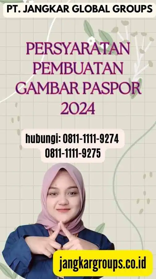 Persyaratan Pembuatan Gambar Paspor 2024