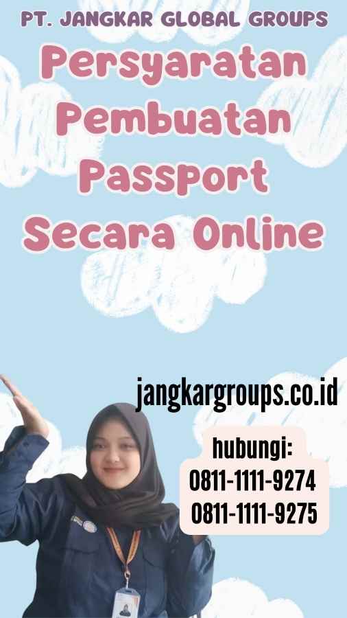 Persyaratan Pembuatan Passport Secara Online