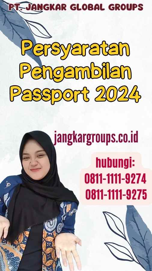 Persyaratan Pengambilan Passport 2024