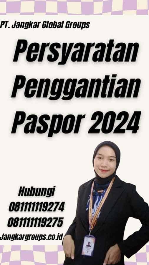 Persyaratan Penggantian Paspor 2024