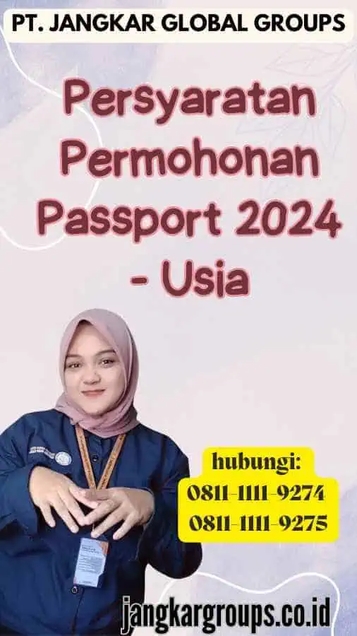 Persyaratan Permohonan Passport 2024 - Usia