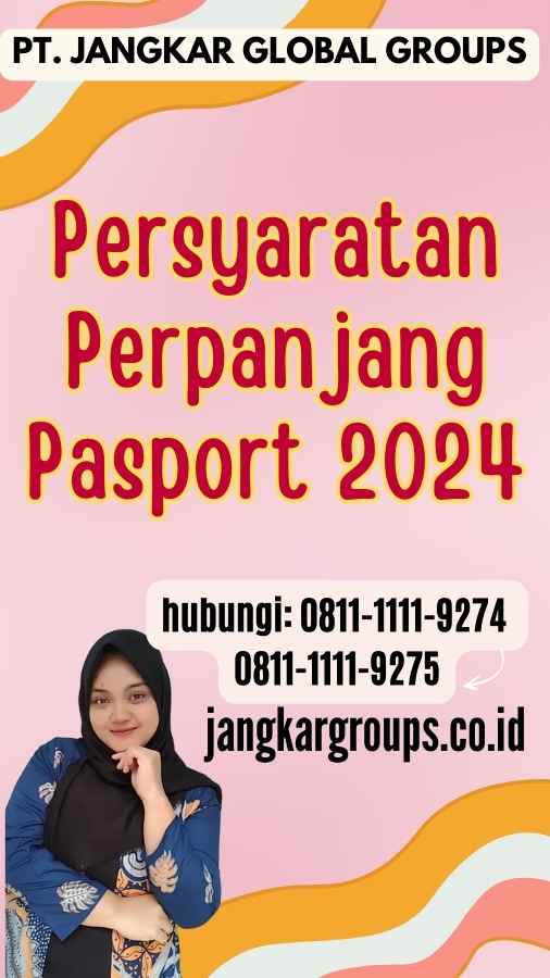 Persyaratan Perpanjang Pasport 2024