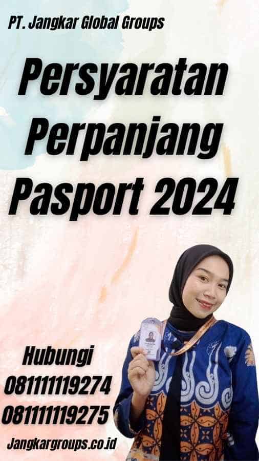 Persyaratan Perpanjang Pasport 2024
