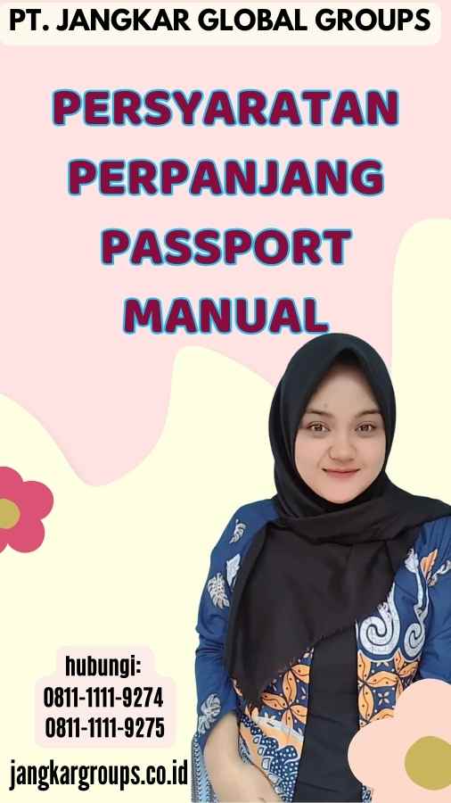 Persyaratan Perpanjang Passport Manual