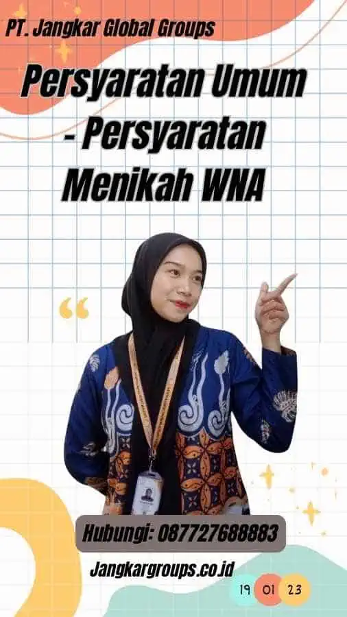 Persyaratan Umum - Persyaratan Menikah WNA