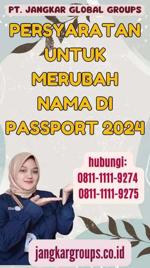 Persyaratan Untuk Merubah Nama Di Passport 2024