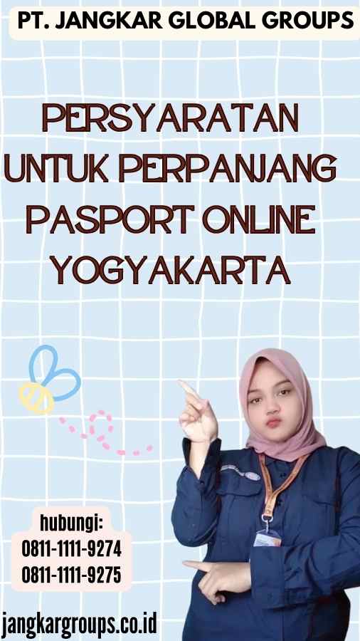 Persyaratan Untuk Perpanjang Pasport Online Yogyakarta