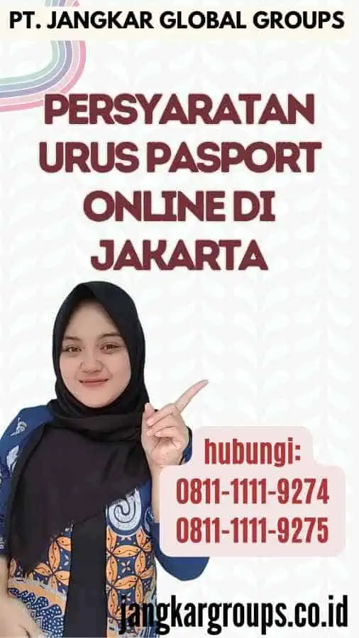 Persyaratan Urus Pasport Online di Jakarta