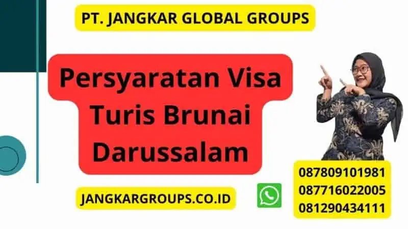 Persyaratan Visa Turis Brunai Darussalam