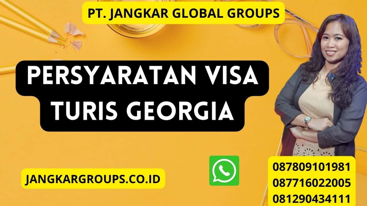Persyaratan Visa Turis Georgia