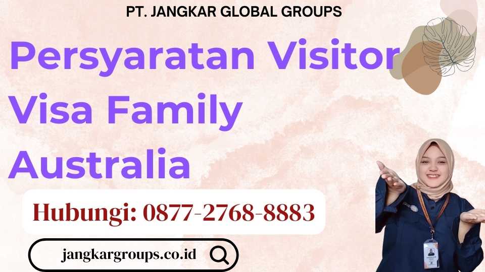 Persyaratan Visitor Visa Family Australia
