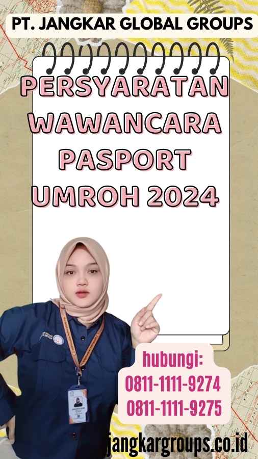 Persyaratan Wawancara Pasport Umroh 2024