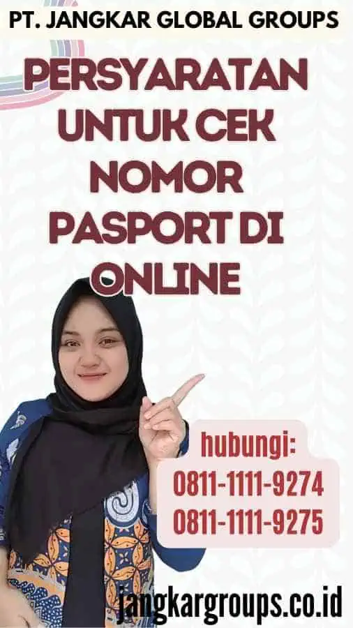 Persyaratan untuk Cek Nomor Pasport di Online