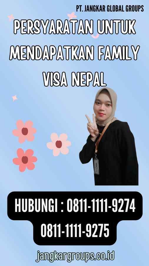 Persyaratan untuk Mendapatkan Family Visa Nepal