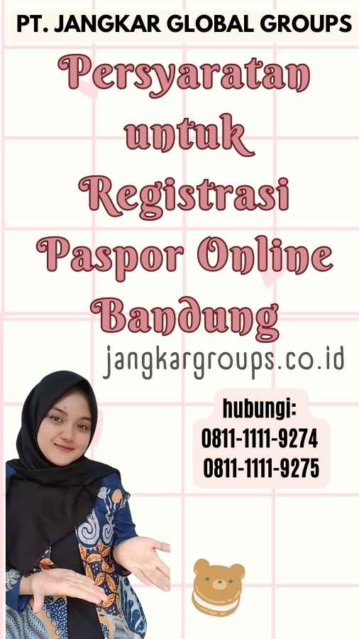 Persyaratan untuk Registrasi Paspor Online Bandung