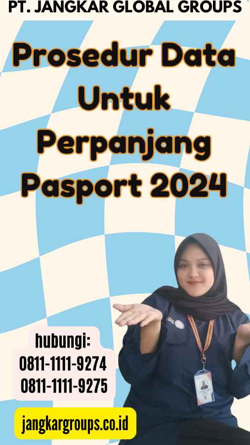 Prosedur Data Untuk Perpanjang Pasport 2024