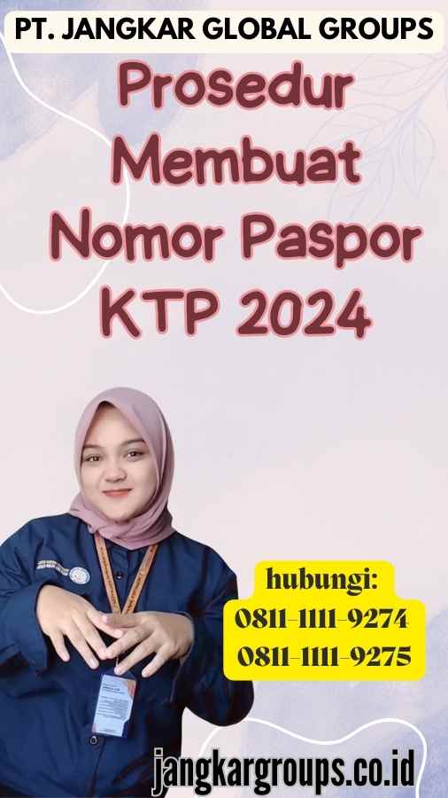 Prosedur Membuat Nomor Paspor KTP 2024